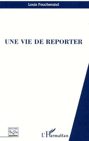 Une vie de reporter