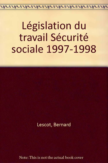 Législation du travail, sécurité sociale : aide-mémoire