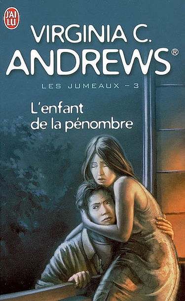 Les jumeaux. Vol. 3. L'enfant de la pénombre