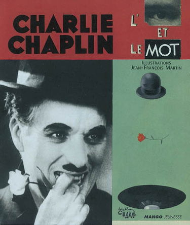Charlie Chaplin, l'oeil et le mot