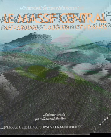 Le Massif central : randonnée, escalade, alpinisme, canoë-kayak