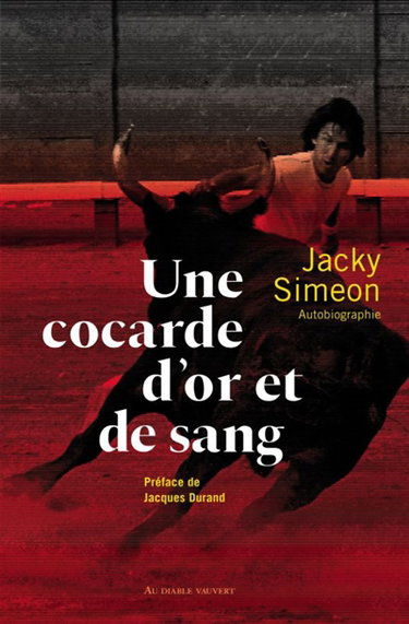 Couverture de Une cocarde d'or et de sang : autobiographie