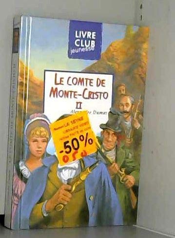 LE COMTE DE MONTE CRISTO TOME 2