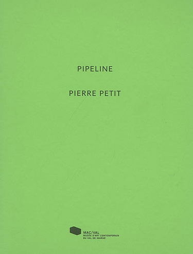 Pipeline, Pierre Petit