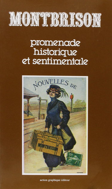 Couverture de Montbrison - Promenades Histo et Sentimale