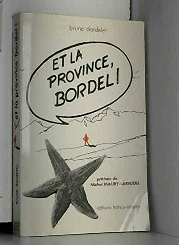 Et la province, bordel !