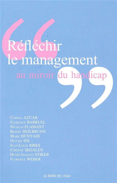 Réfléchir le management au miroir du handicap