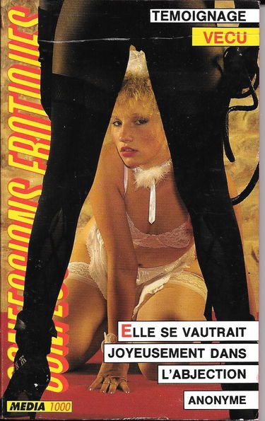 Elle se vautrait joyeusement dans l'abjection (Confessions érotiques)