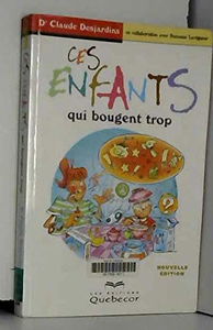 Ces enfants qui bougent trop