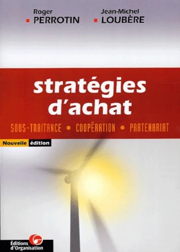 Stratégies d'achat : Sous-traitance, coopération, partenariat
