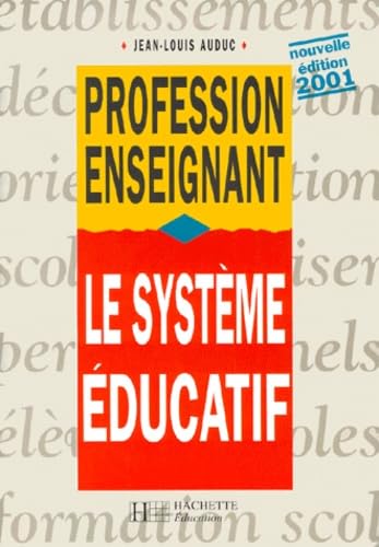 Le Systeme Educatif. Edition 2001