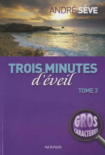 Trois minutes d'éveil: Tome 3