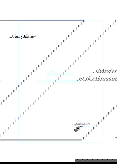 Flaubert et la chaussure