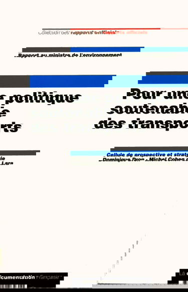 Pour une politique soutenable des transports : rapport au ministre de l'environnement