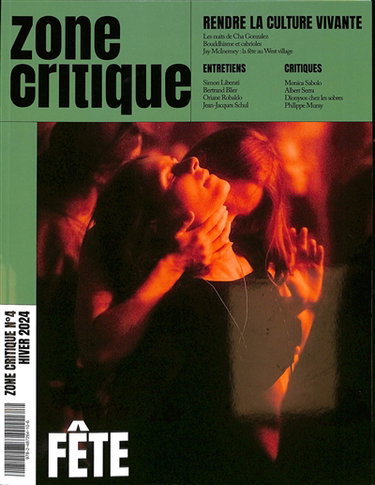 Couverture de Zone critique : rendre la culture vivante, n° 4. Fête par Collectif