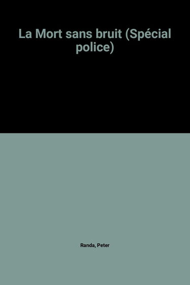 La Mort sans bruit (Spécial police)