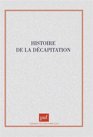 Couverture de Histoire de la décapitation