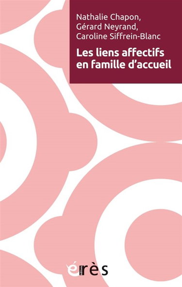 Couverture de Les liens affectifs en famille d'accueil