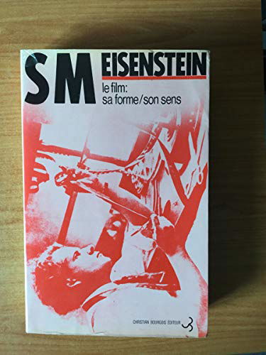 Le Film : sa forme, son sens