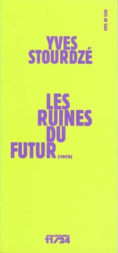Les ruines du futur. Circonstances