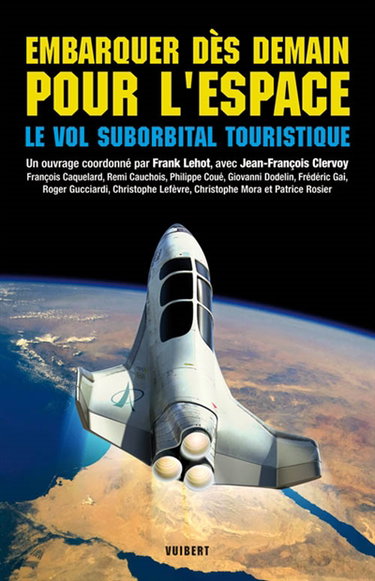 Embarquer dès demain pour l'espace : le vol suborbital touristique