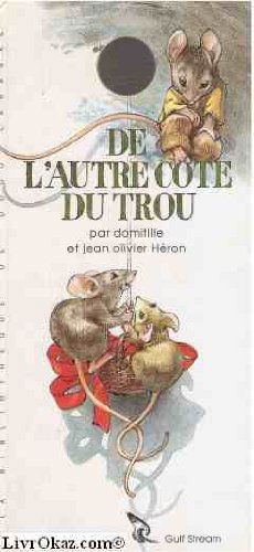 La bibliothèque de Dodo Carabas. Vol. 2. De l'autre côté du trou