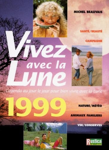 Vivez avec la lune, 1999