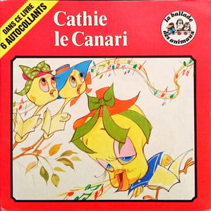 Cathie le canari (La Ballade des animaux)
