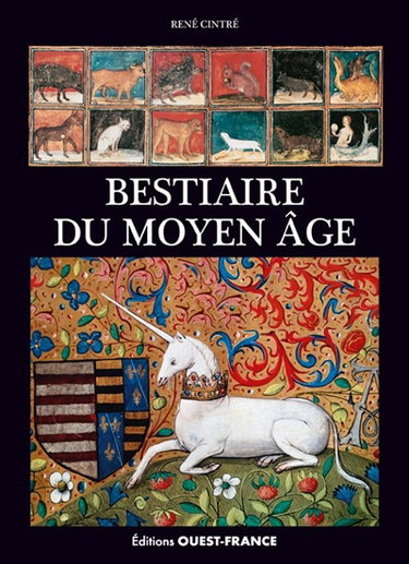 Couverture de Bestiaire du Moyen Age : images de la réalité et réalités de l'imaginaire