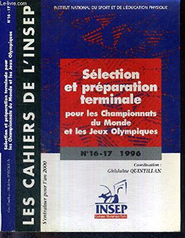 Sélection et préparation terminale pour les championnats du monde et les jeux olympiques