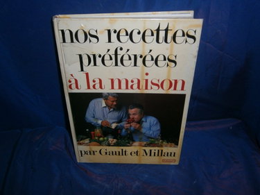 Couverture de Nos recettes preferees a la maison par Gault & Millau