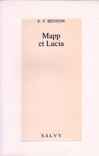 Le cycle de Mapp et Lucia. Vol. 4. Mapp et Lucia