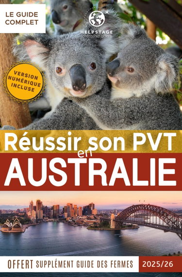 Couverture de Réussir son PVT en Australie: Trouver du travail rapidement, un logement, toutes les démarches administratives détaillées, bons plans voyages | Guide ... pages | Supplément guide du travail en ferme