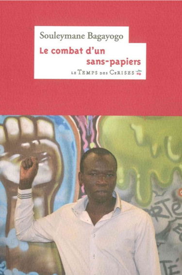 Combat d'un sans-papiers : histoire d'une expulsion