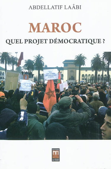 Couverture de Maroc, quel projet démocratique ? par Abdellatif Laâbi