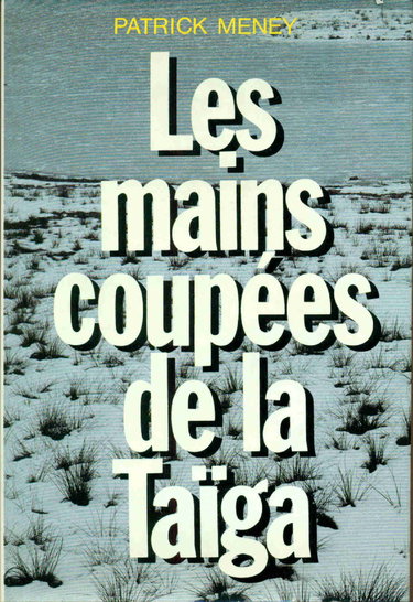 Les Mains coupées de la taïga
