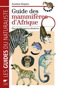 Guide des mammifères d'Afrique : plus de 300 espèces illustrées