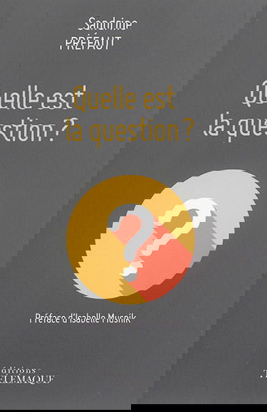 Quelle est la question ?