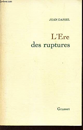 L'êre des ruptures