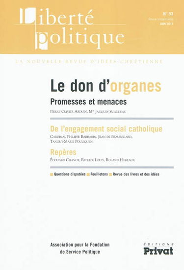 Liberté politique, n° 53. Le don d'organes : promesses et menaces