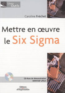 Mettre en oeuvre le Six Sigma