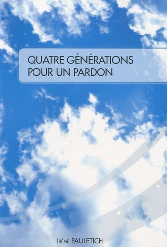 Quatre générations pour un pardon