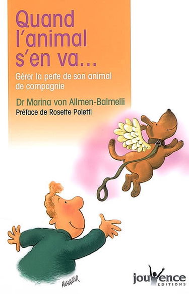 Quand l'animal s'en va... : gérer la perte de son animal de compagnie