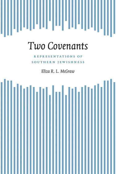 Couverture de Two Covenants: Representations Of Southern Jewishness