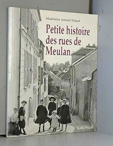 Petite histoire des rues de Meulan