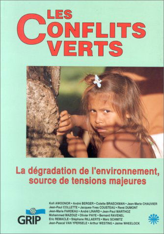 GRIP informations, n° 22. Les Conflits verts : la dégradation de l'environnement, source de tensions majeures