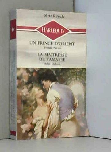 Un prince d'Orient/la maîtresse de Tamasse