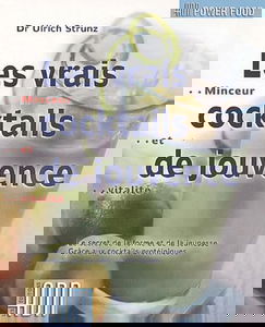 Les vrais cocktails de jouvence