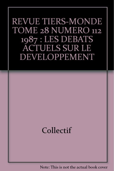 Couverture de Tiers-monde, n° 112. Les Débats actuels sur le développement par Collectif