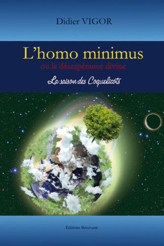 L Homo Minimus Ou la Desesperance Divine
